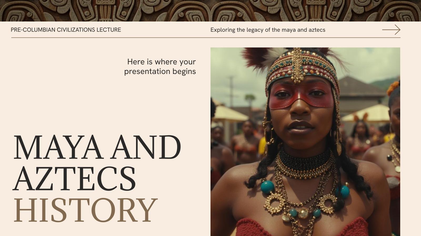 Maya and Aztecs History presentation template 