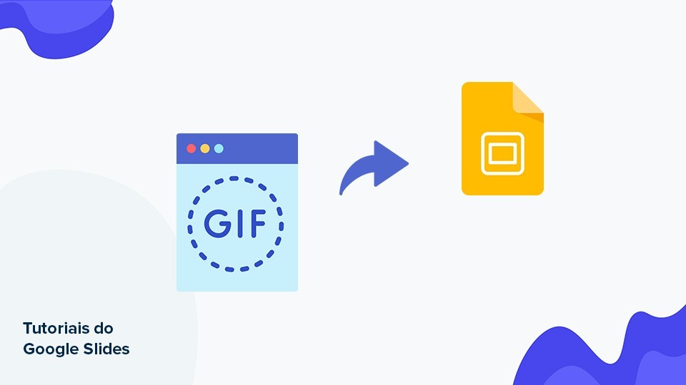 Como inserir GIFs numa apresentação de slides do Google Slides | Tutoriais e Dicas de apresentação