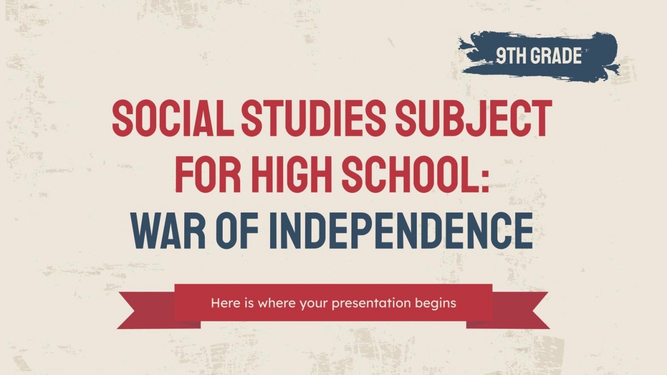 Social Studies for 9th Grade War of Independence