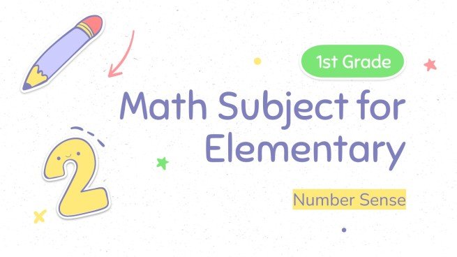 Math Subject for 1st Grade: Number Sense | Google Slides & PPT