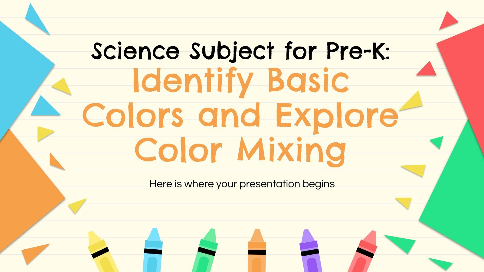 Science Subject for Pre-K: Identify Basic Colors and Explore Color Mixing presentation template 