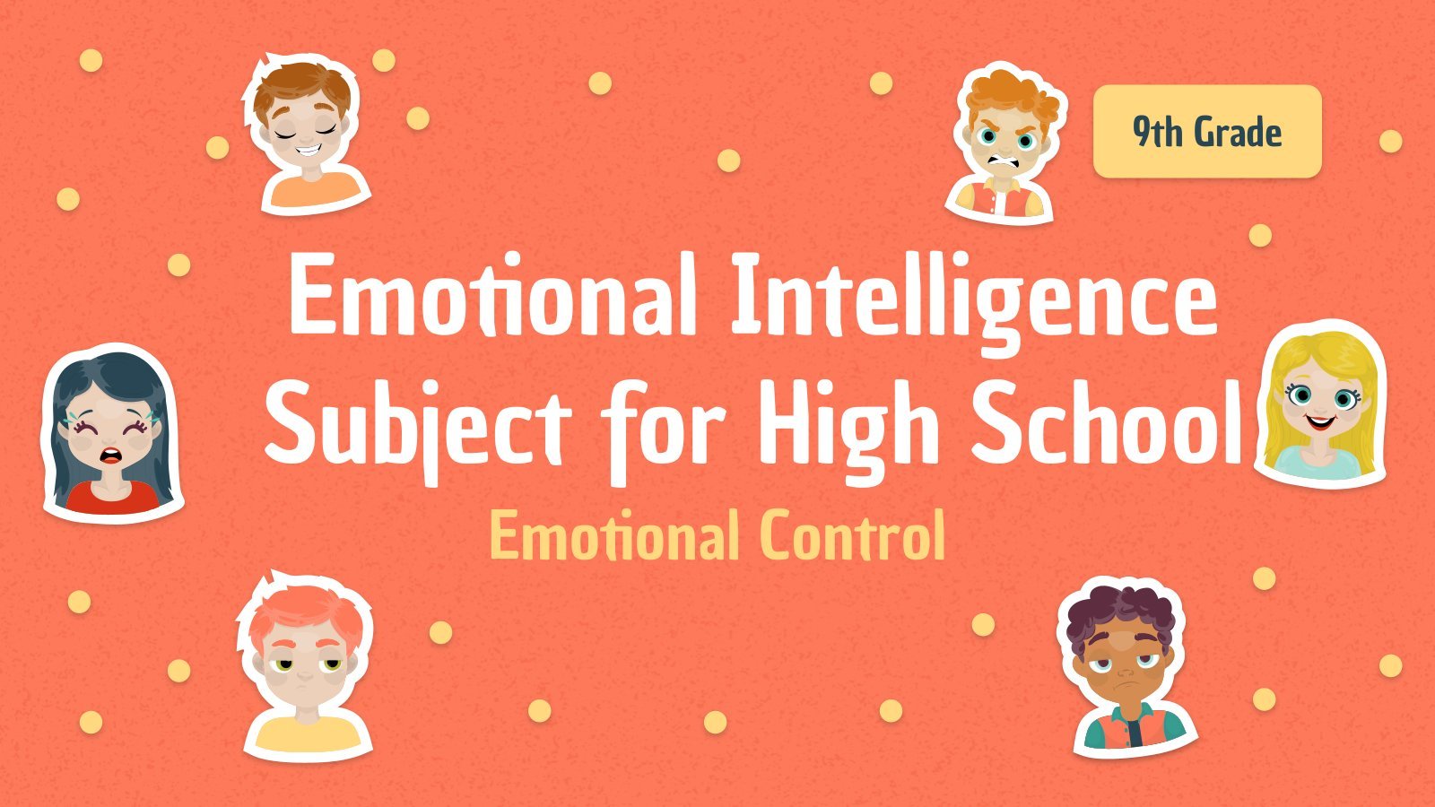 Emotional Intelligence Subject for High School - 9th Grade: Emotional Control presentation template 