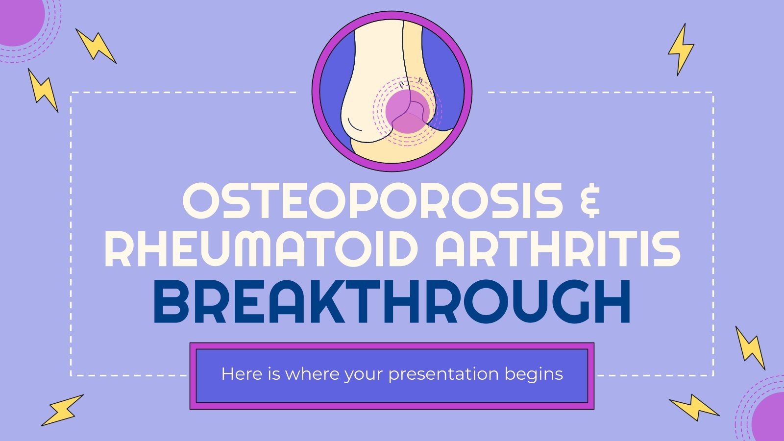 Osteoporosis & Rheumatoid Arthritis Google Slides & PPT