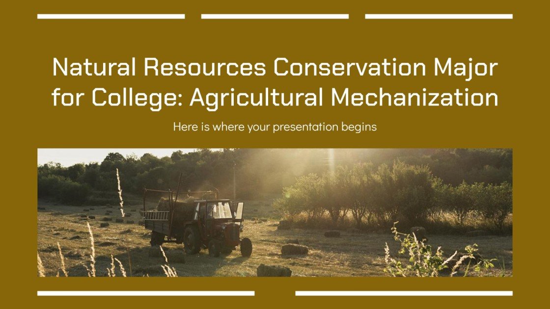 Natural Resources Conservation Major Agricultural Mechanization