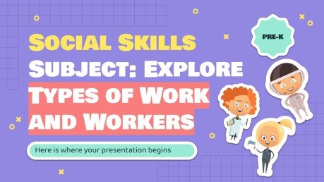 Social Skills Subject for Pre-K: Explore Types of Work and Workers presentation template 