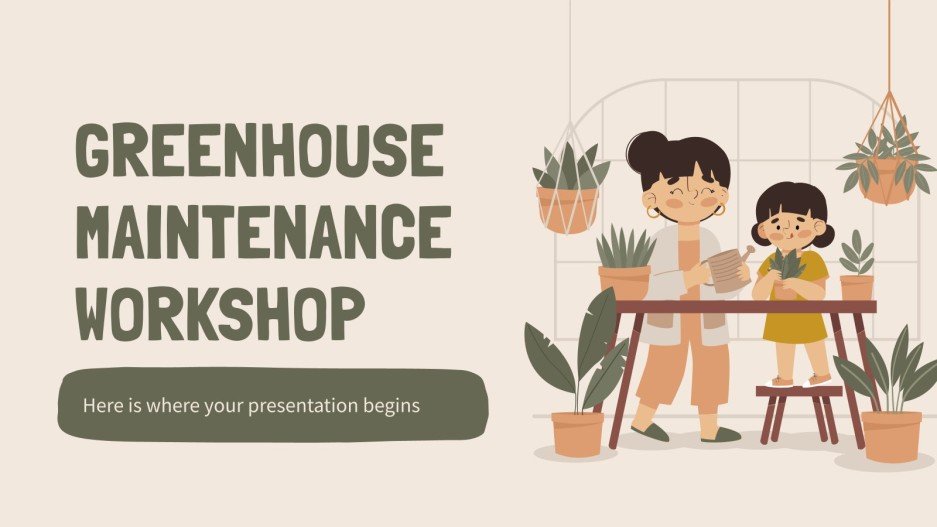 Greenhouse Maintenance Workshop | Google Slides & PPT