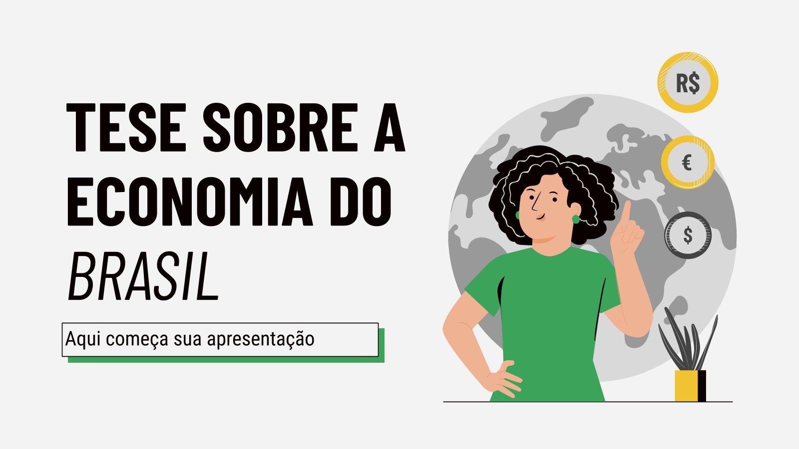 Modelo de apresentação Tese sobra economia do Brasil
