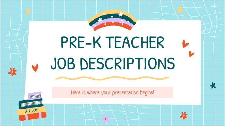 Pre K Teacher Job Descriptions Google Slides PowerPoint