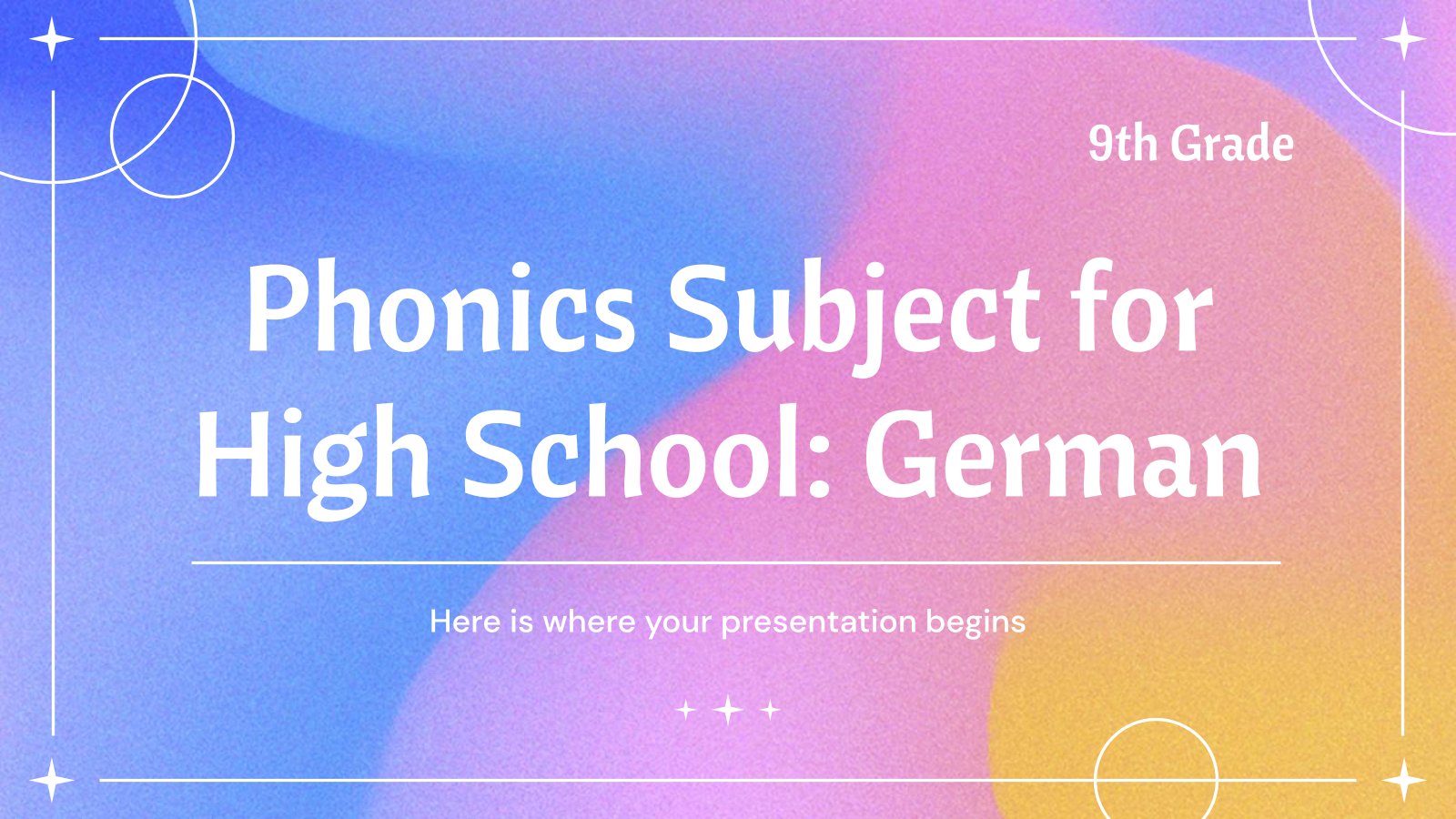 Phonics Subject for High School - 9th Grade: German presentation template 