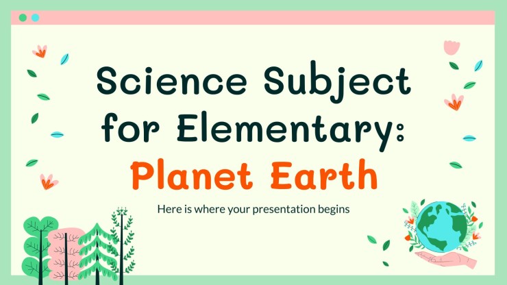 Science pour l'école élémentaire : Planète Terre Modèles de présentation