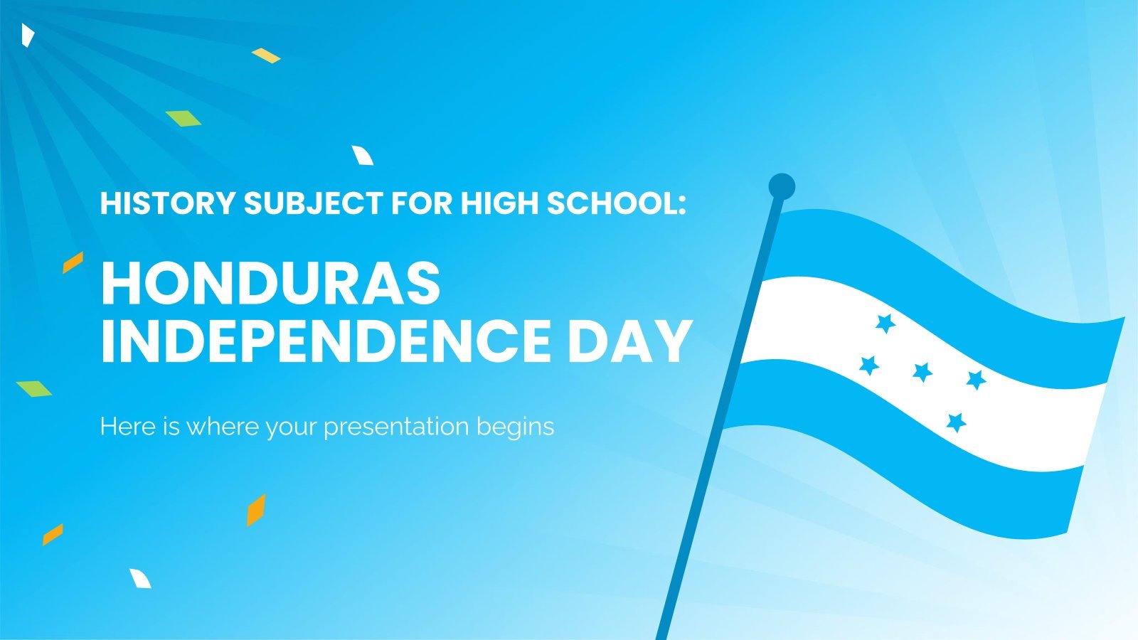 Plantilla de presentación Historia para secundaria: día de la independencia de Honduras