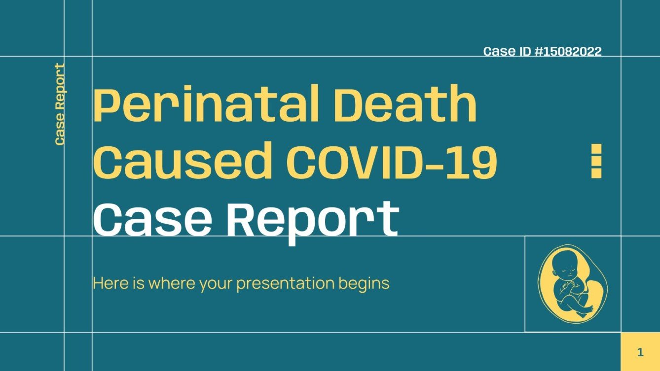 Perinatal Death Caused COVID19 Case Report Google Slides