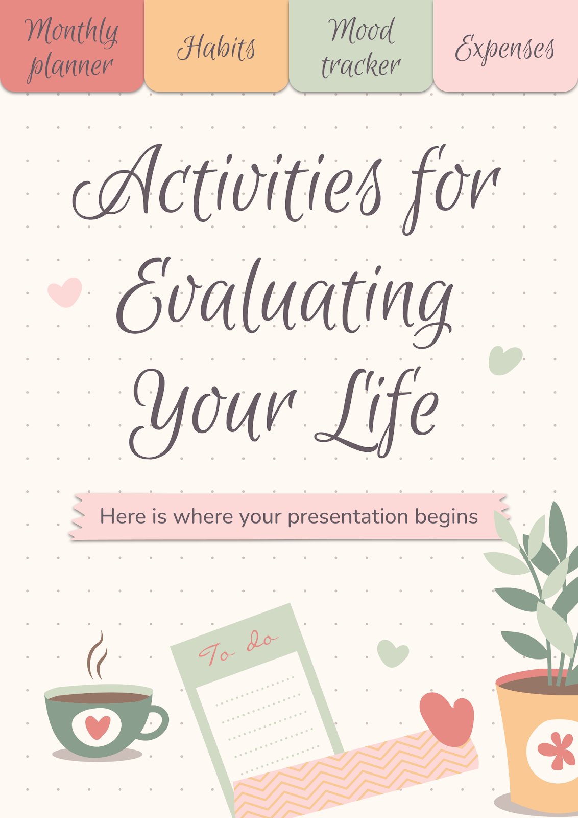 Activities for Evaluating Your Life presentation template 