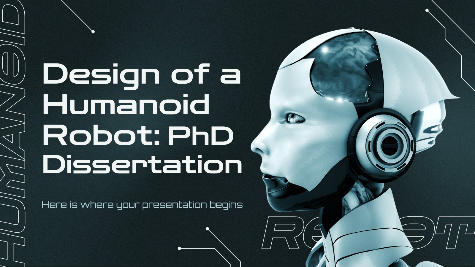 Design of a Humanoid Robot: PhD Dissertation presentation template 