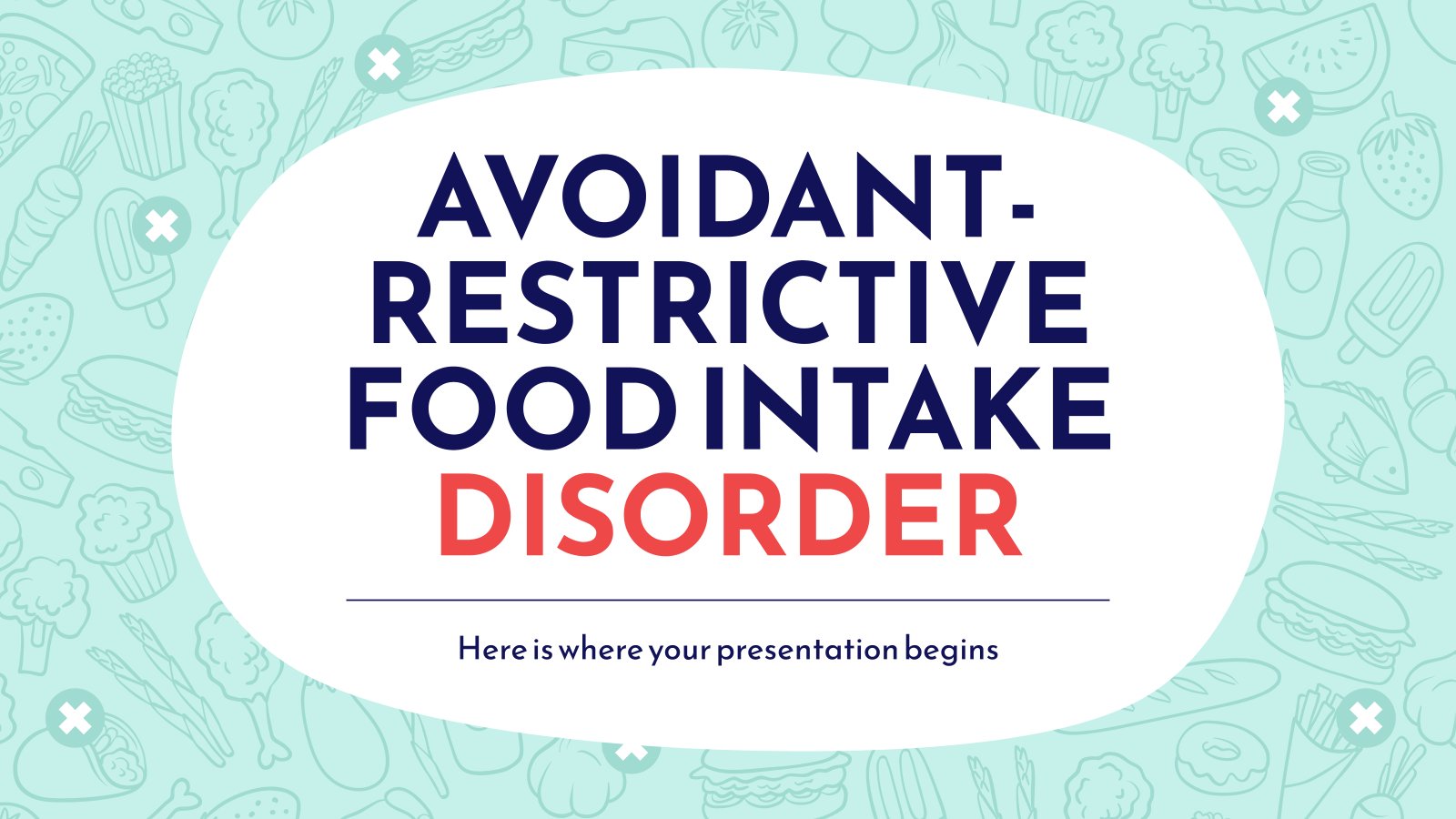 Avoidant-Restrictive Food Intake Disorder presentation template 