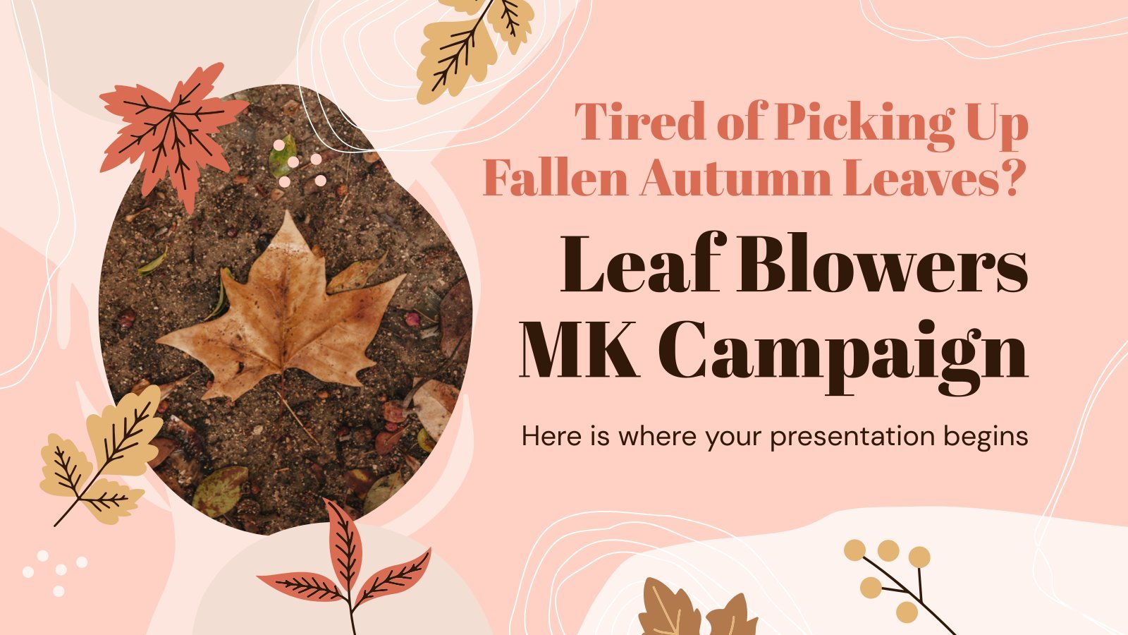 Tired of Picking Up Fallen Autumn Leaves? Leaf Blowers MK Campaign presentation template 