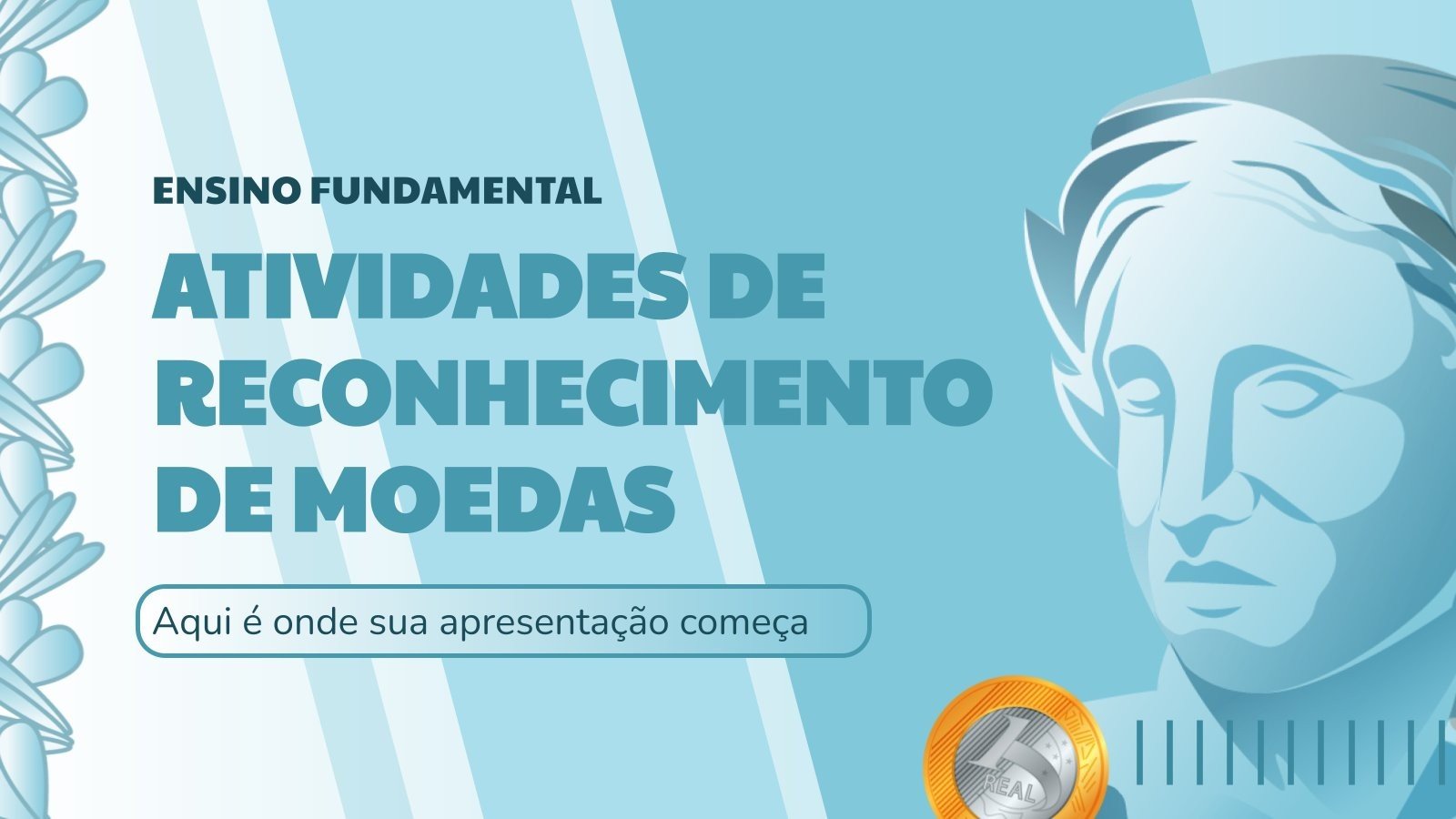 Modelo de apresentação Atividades de reconhecimento de moedas brasileiras para o ensino fundamental