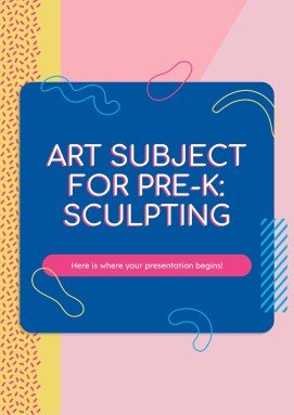 Kunst für Kindergarten: Bildhauerei Präsentationsvorlage
