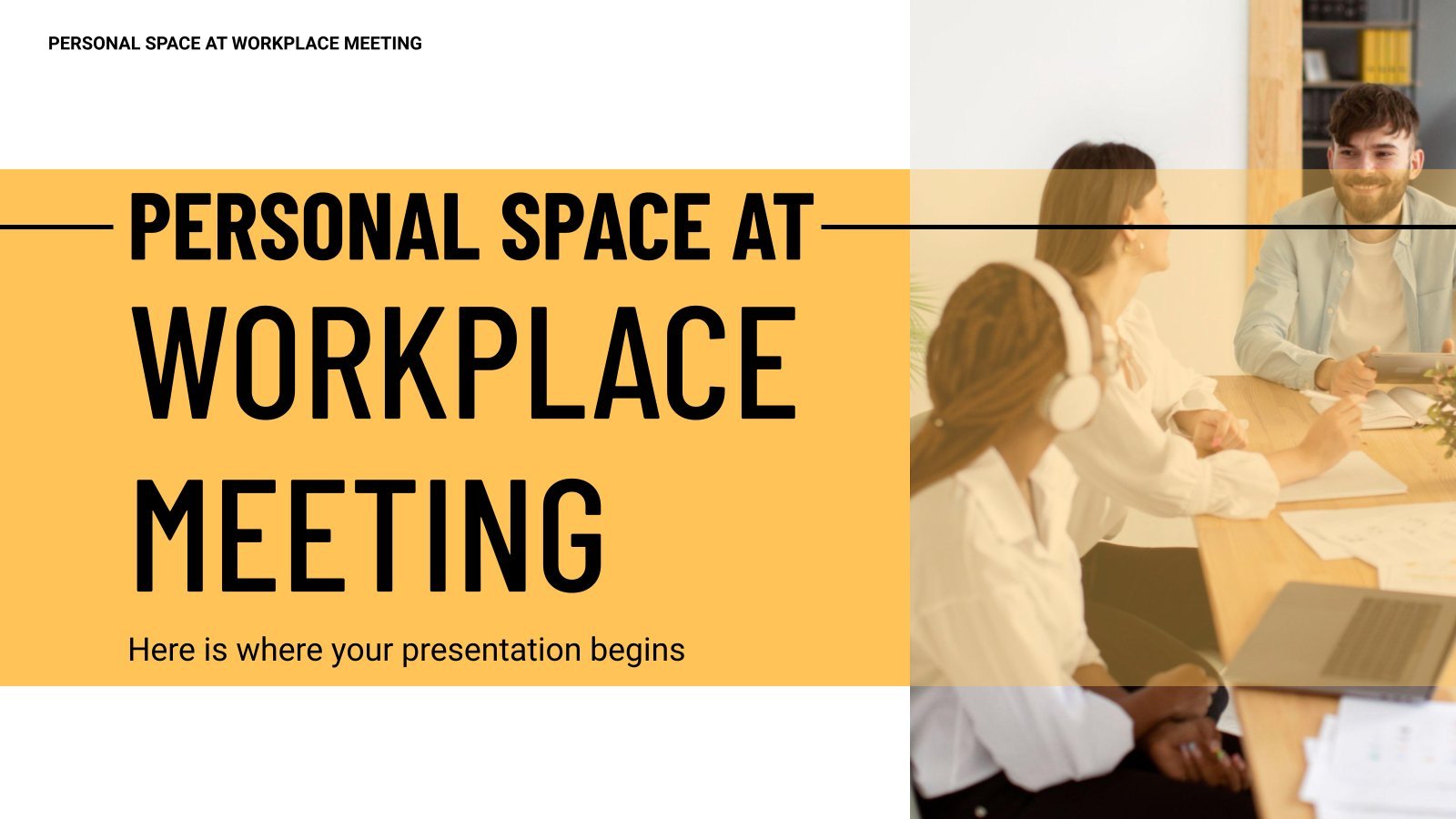 Personal Space At Workplace Meeting presentation template 