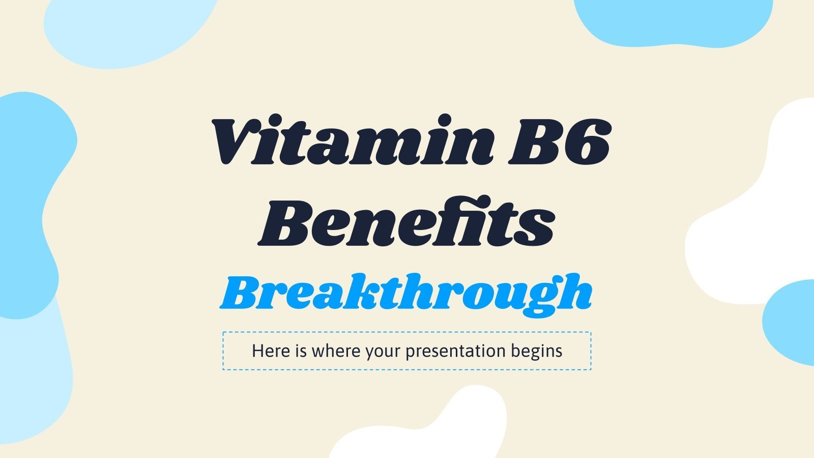 Vitamin B6 Benefits Breakthrough Google Slides & PPT