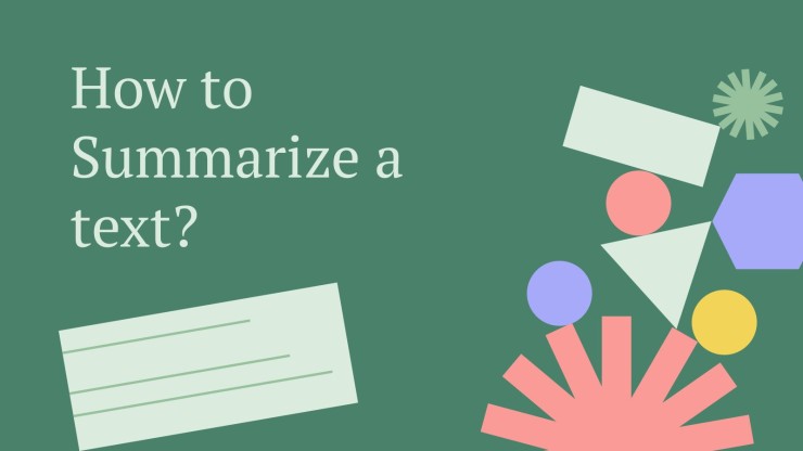 How To Summarize A Text Google Slides PPT