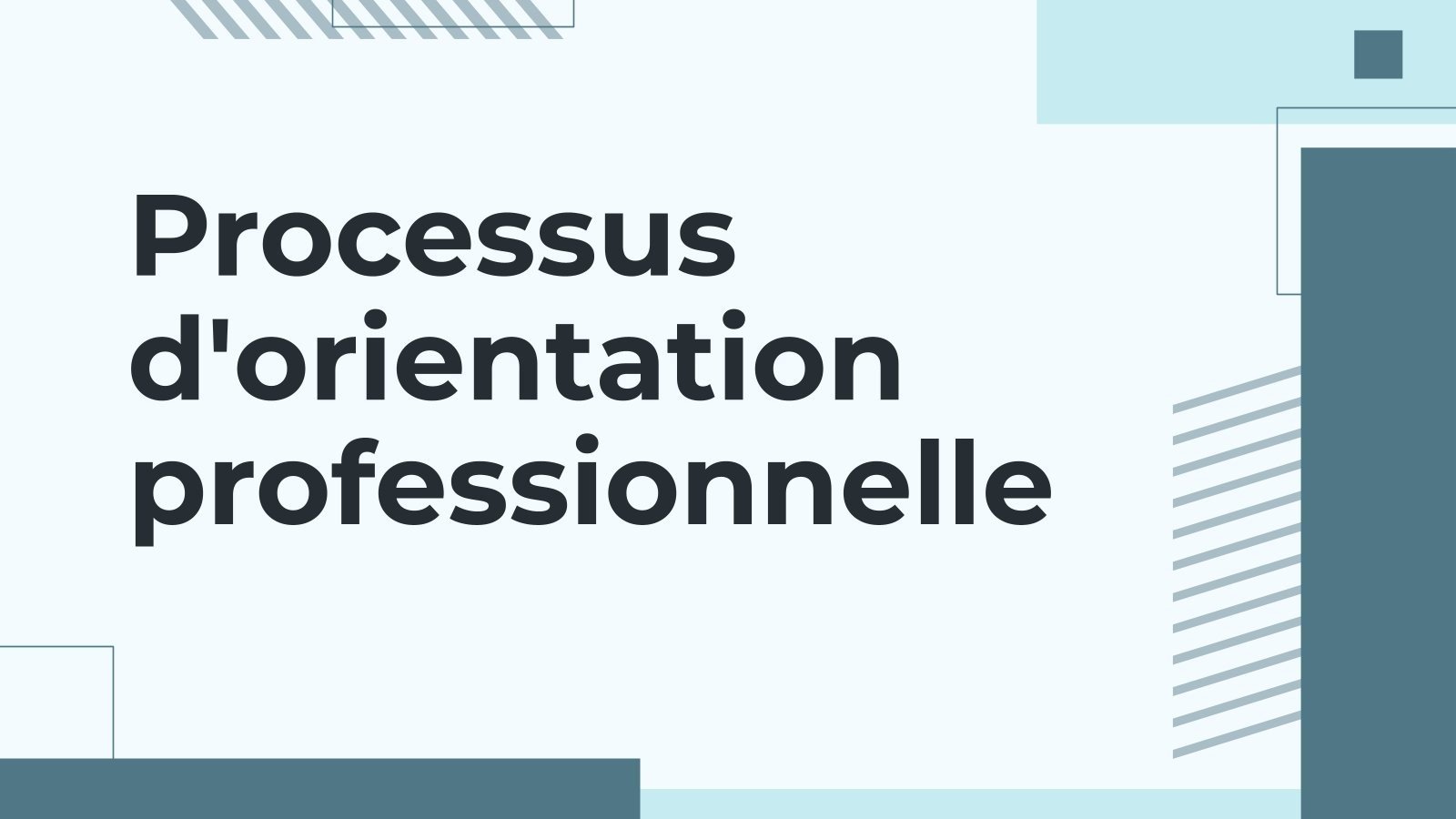 Phases du processus d'orientation professionnelle Modèles de présentation