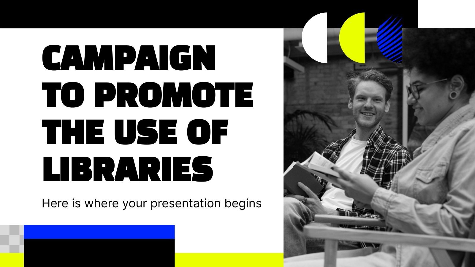 Campaign to Promote the Use of Libraries Google Slides