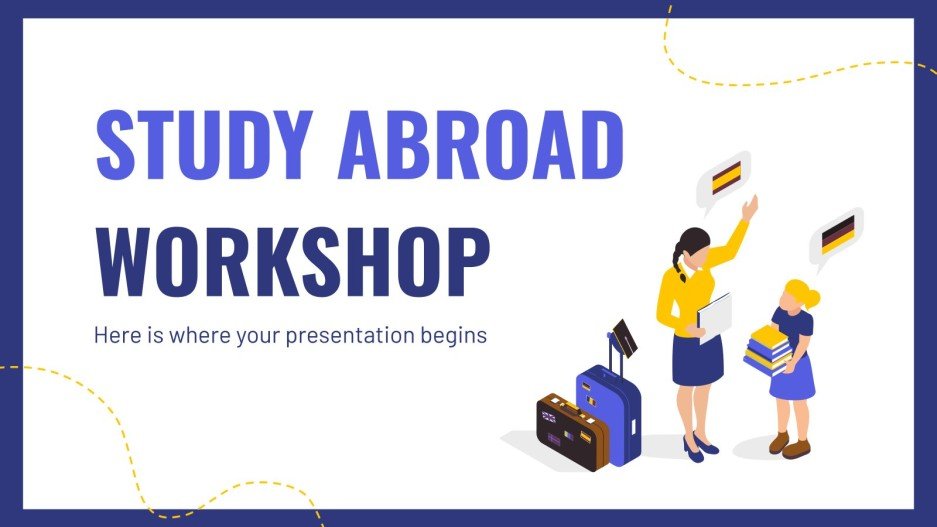 Study Abroad Workshop | Google Slides and PowerPoint
