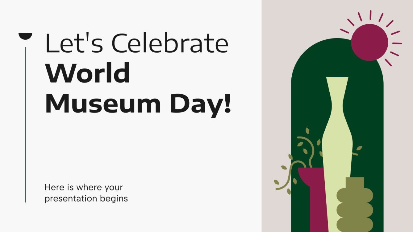 Let's Celebrate World Museum Day! Google Slides & PPT