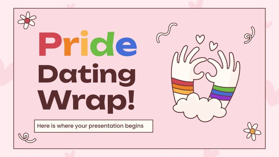 Pride Dating Wrap! Google Slides & PowerPoint