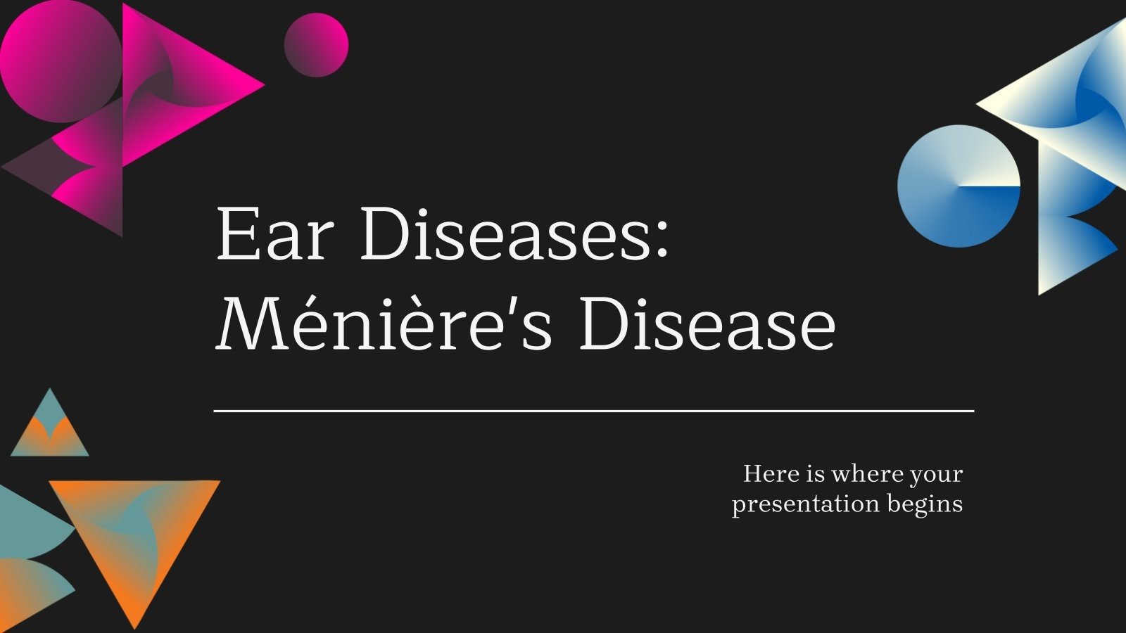 Maladies de l'oreille : Maladie de Ménière Modèles de présentation