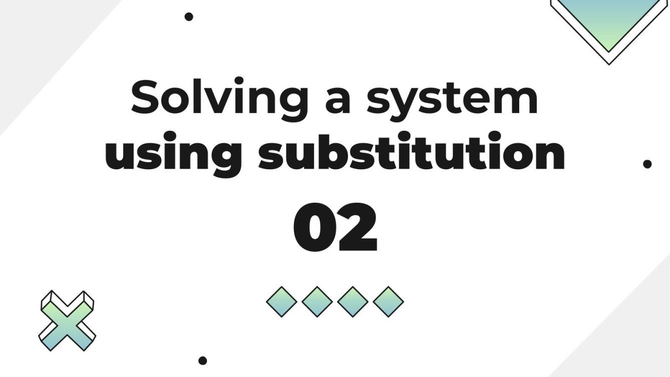 How to Solve a System of Equations Using Substitution