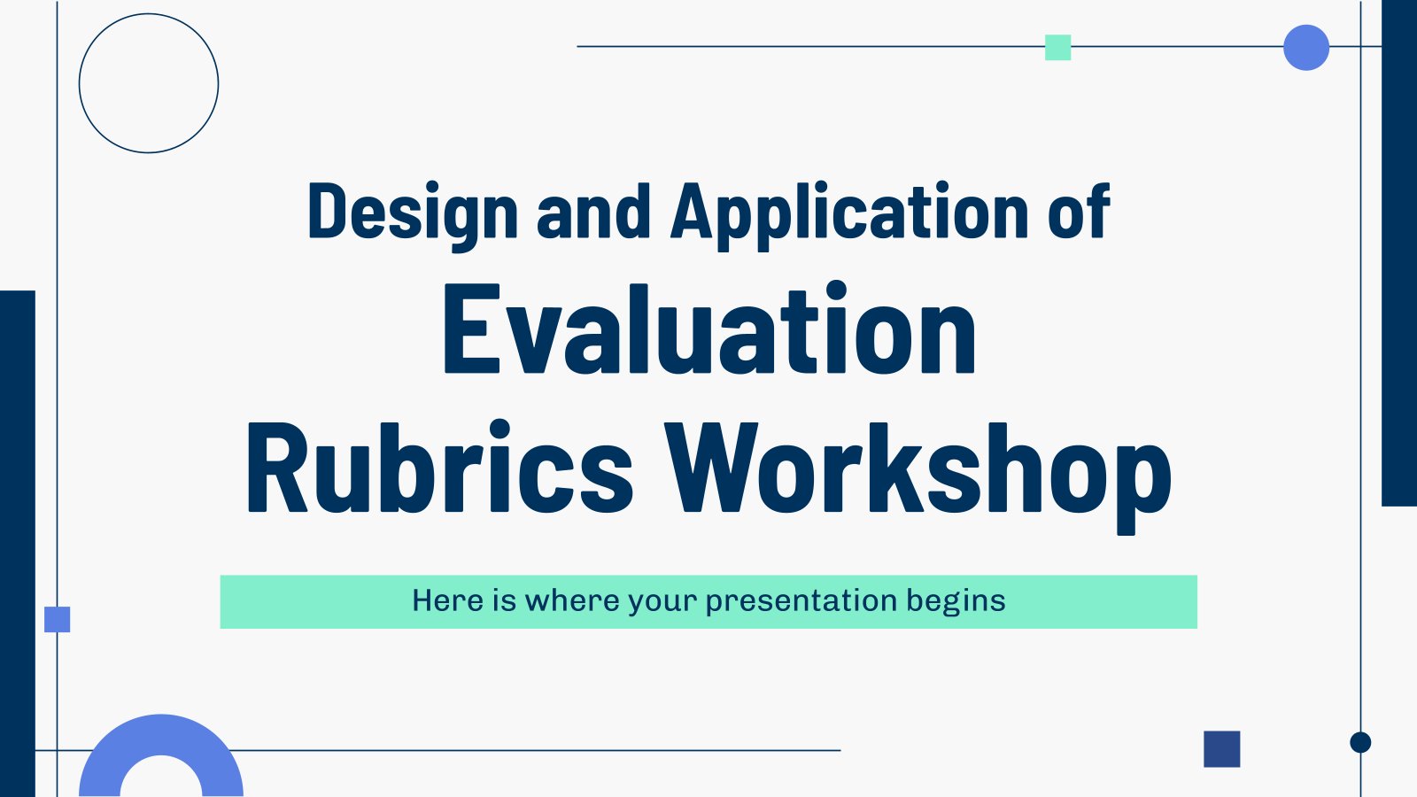 Design and Application of Evaluation Rubrics Workshop presentation template 