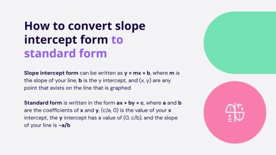 How to Convert Slope Intercept Form to Standard Form