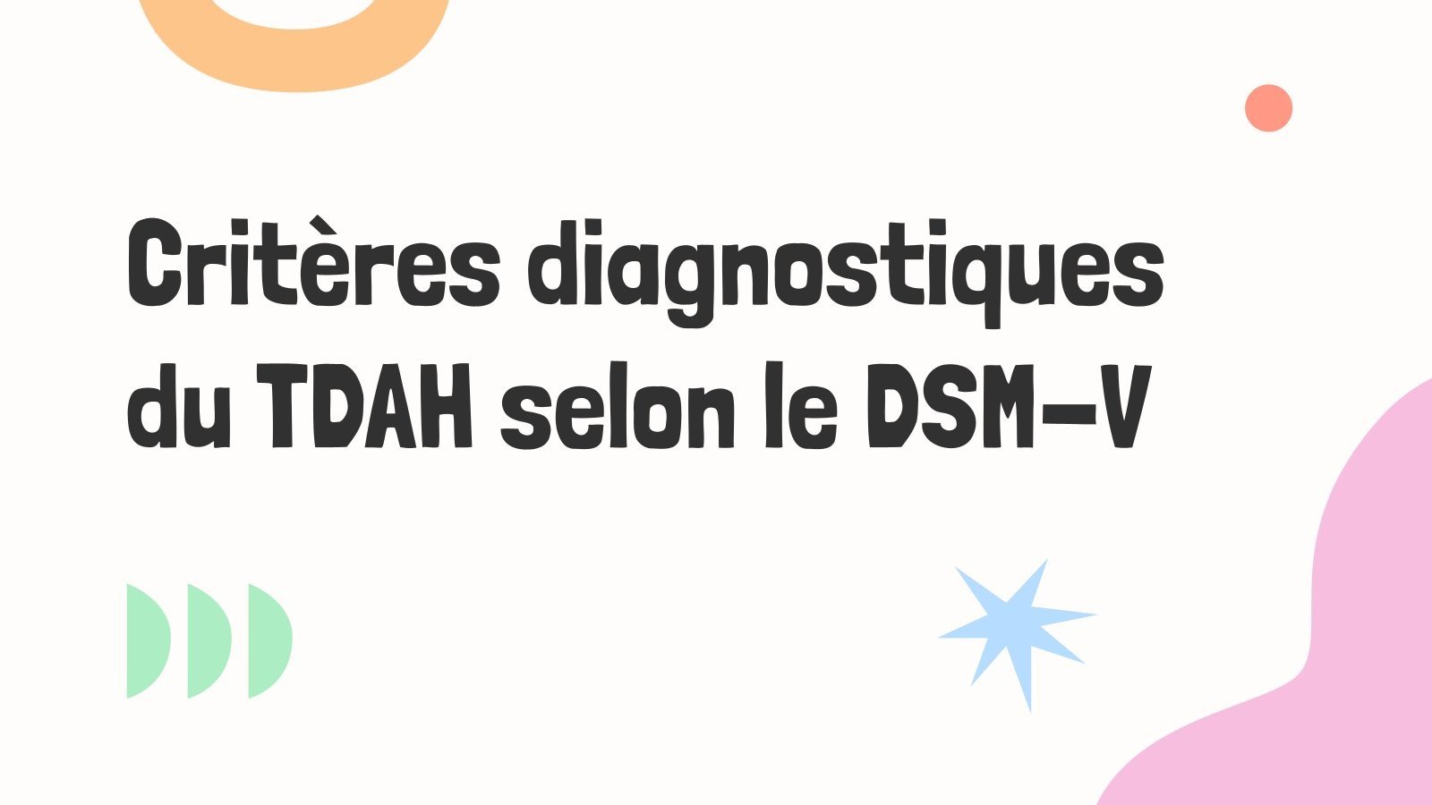 Critères diagnostiques du TDAH selon le DSM-V Modèles de présentation