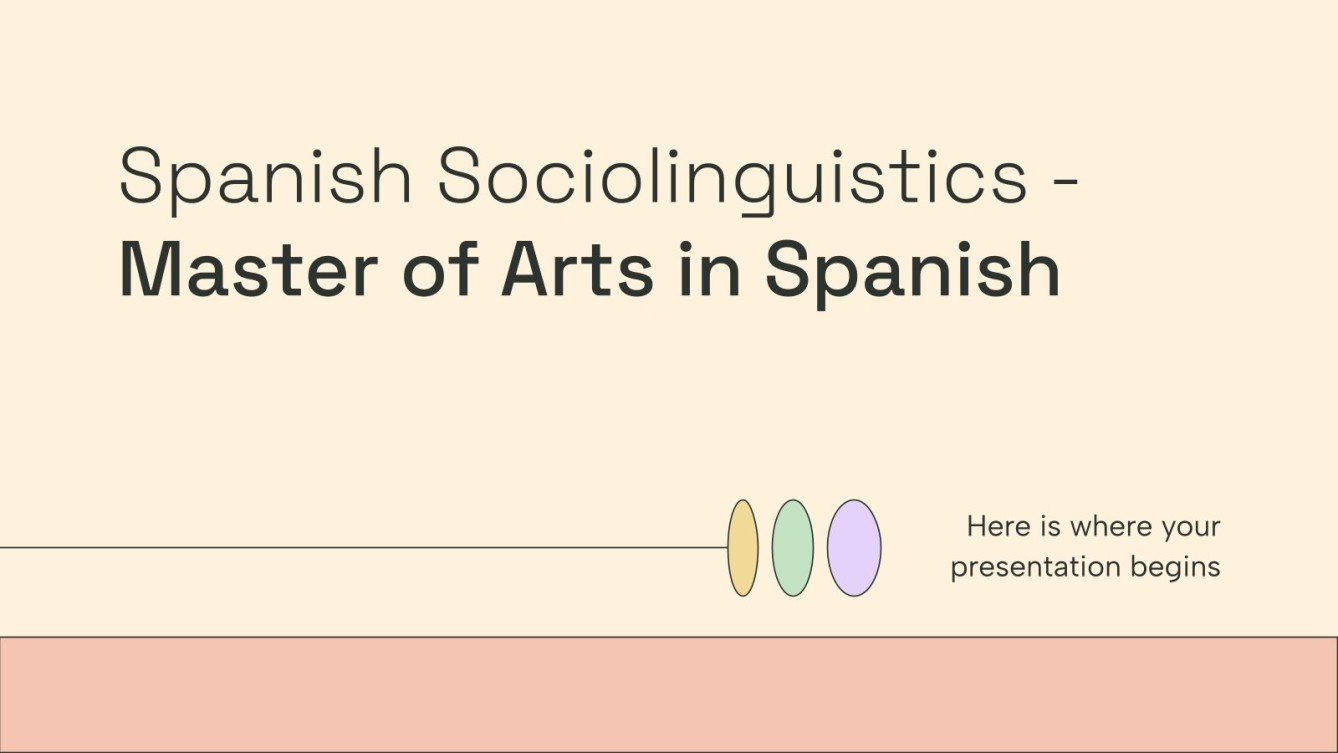 Spanish Sociolinguistics Master of Arts in Spanish