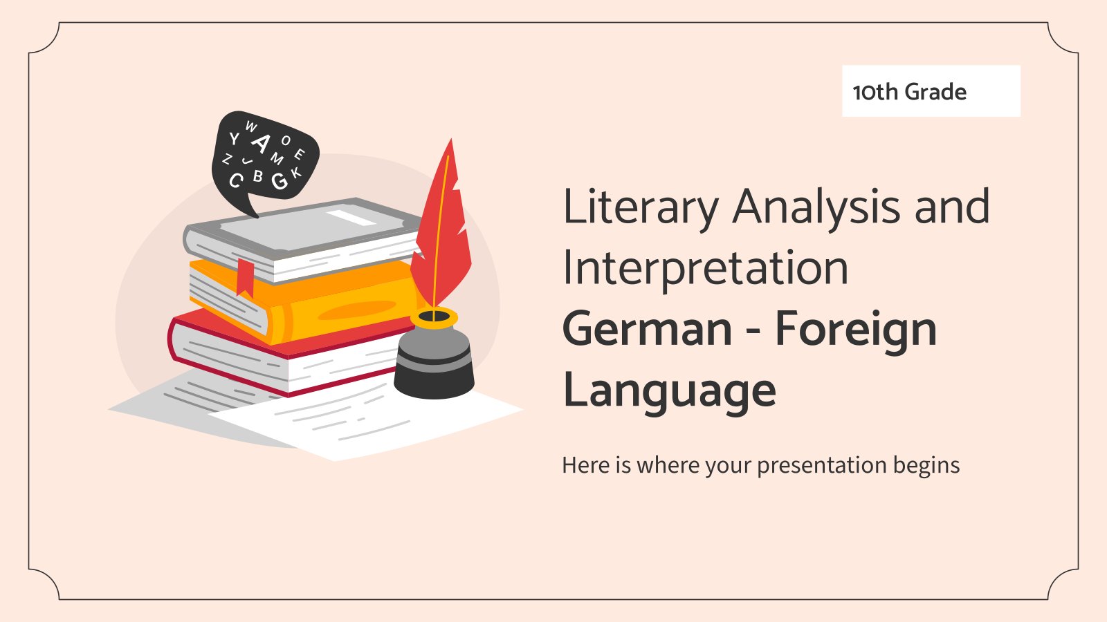 Literary Analysis and Interpretation - German - Foreign Language - 10th Grade presentation template 