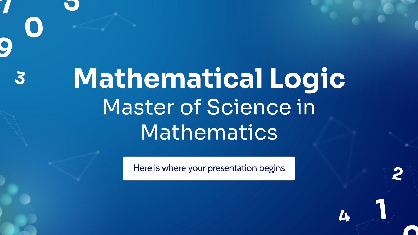 Mathematical Logic - Master of Science in Mathematics presentation template 