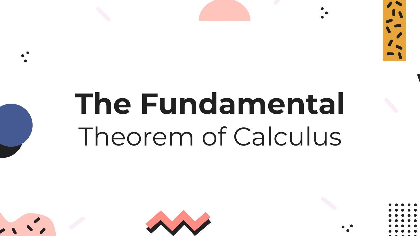 The Fundamental Theorem of Calculus presentation template 