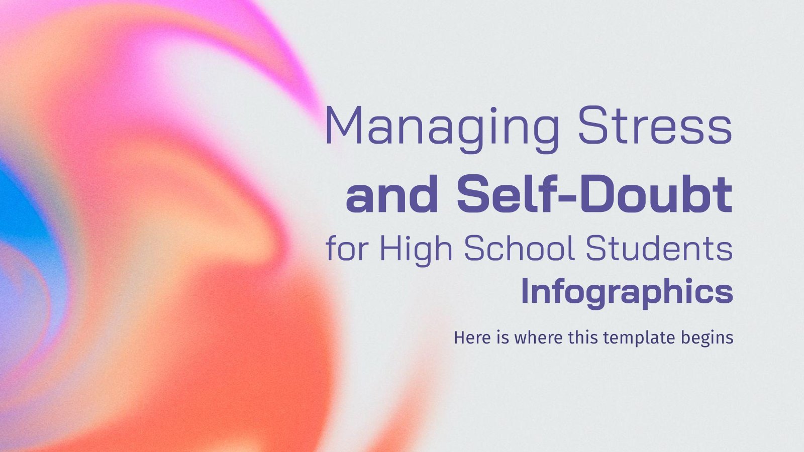 Managing Stress and Self-Doubt for High School Students Infographics presentation template 