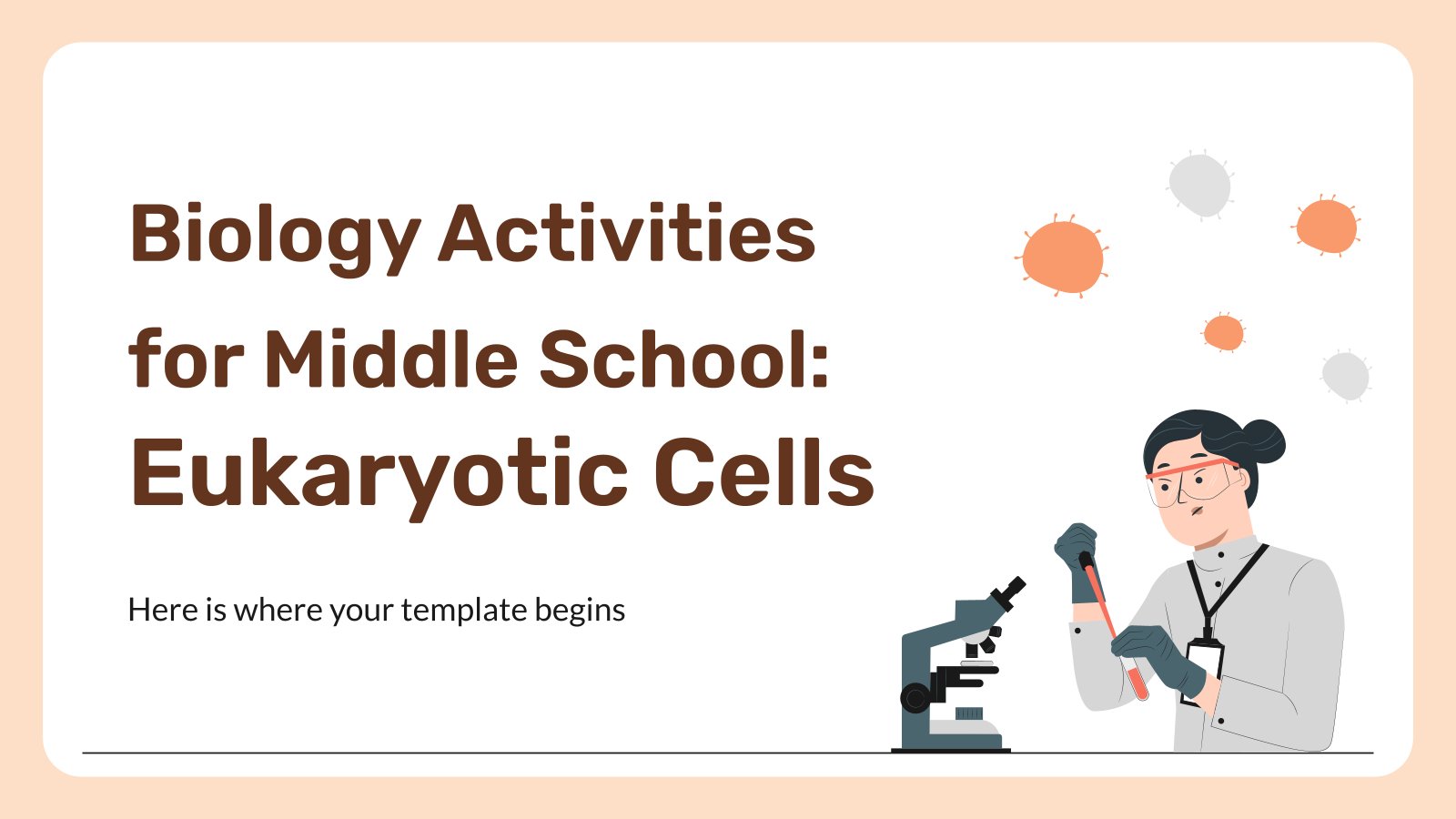 Biology Activities for Middle School: Eukaryotic Cells presentation template 