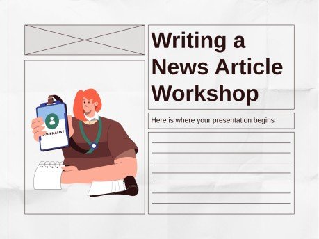 Writing a News Article Workshop presentation template 
