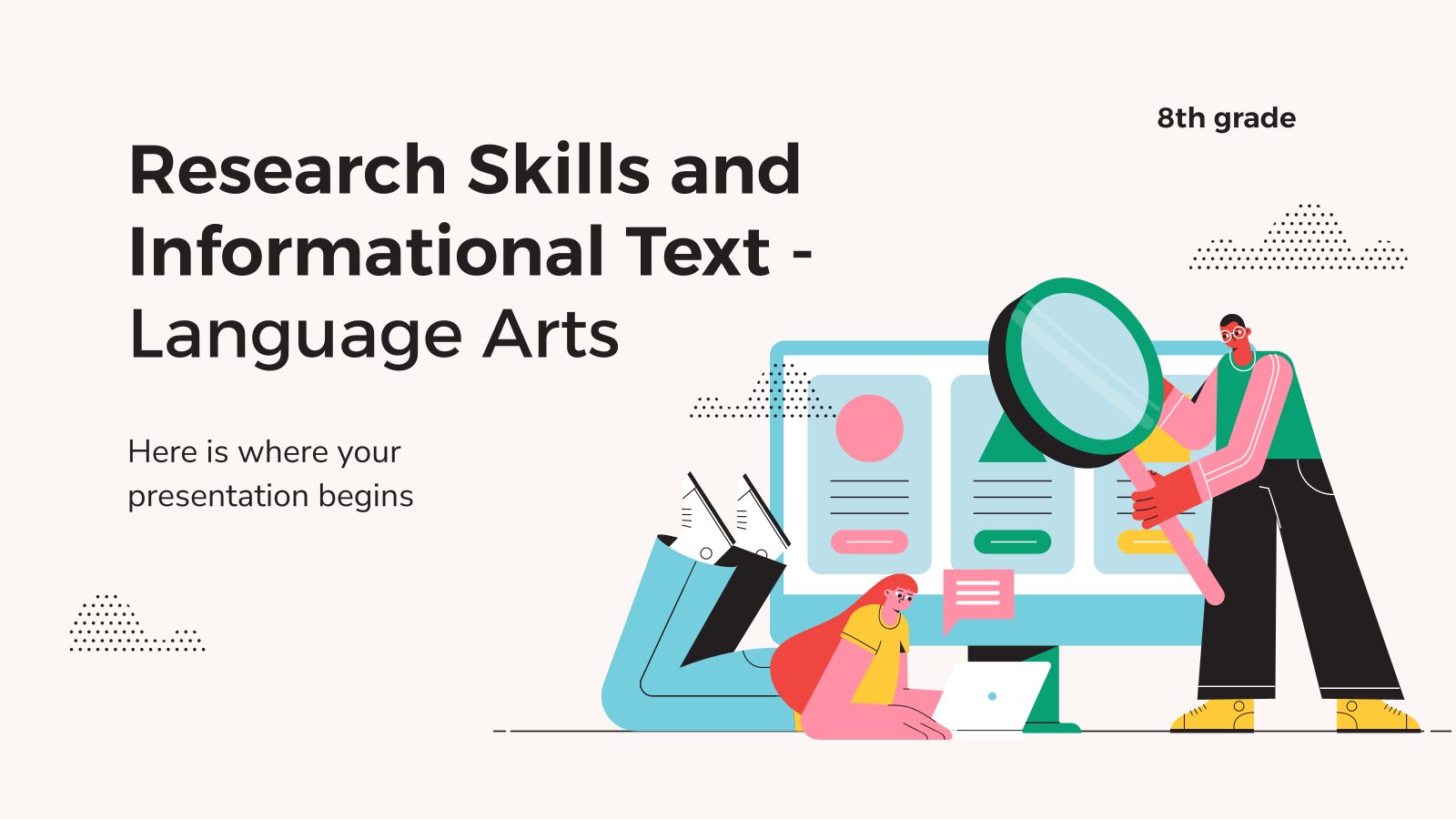 Research Skills and Informational Texts - Language Arts - 8th Grade presentation template 