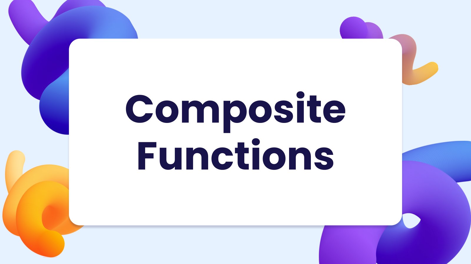 Composite Functions Presentation