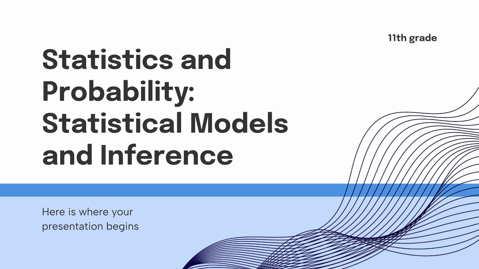 Statistics and Probability: Statistical Models and Inference - 11th Grade presentation template 