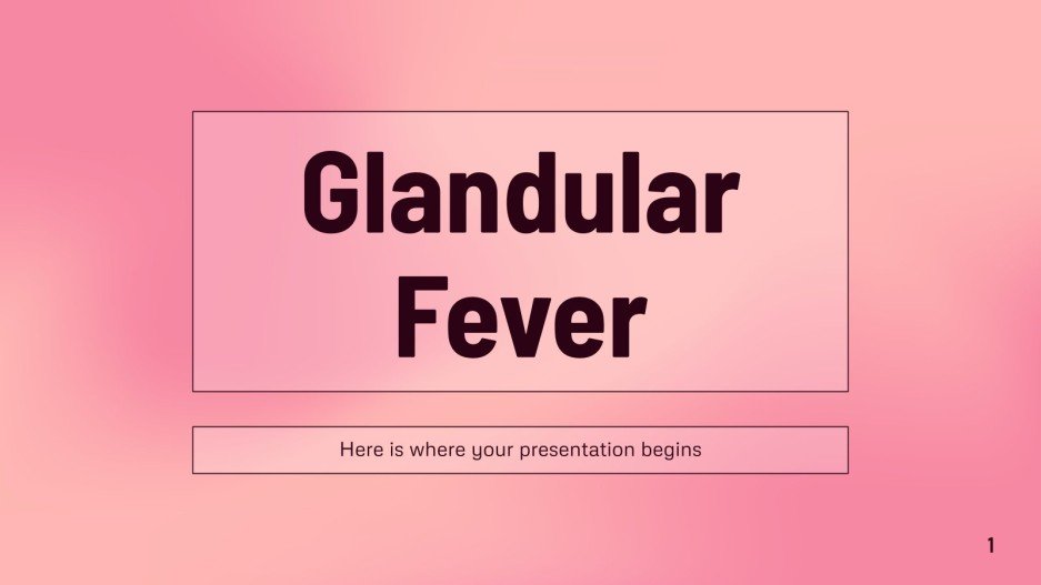 Glandular Fever Google Slides & PowerPoint template