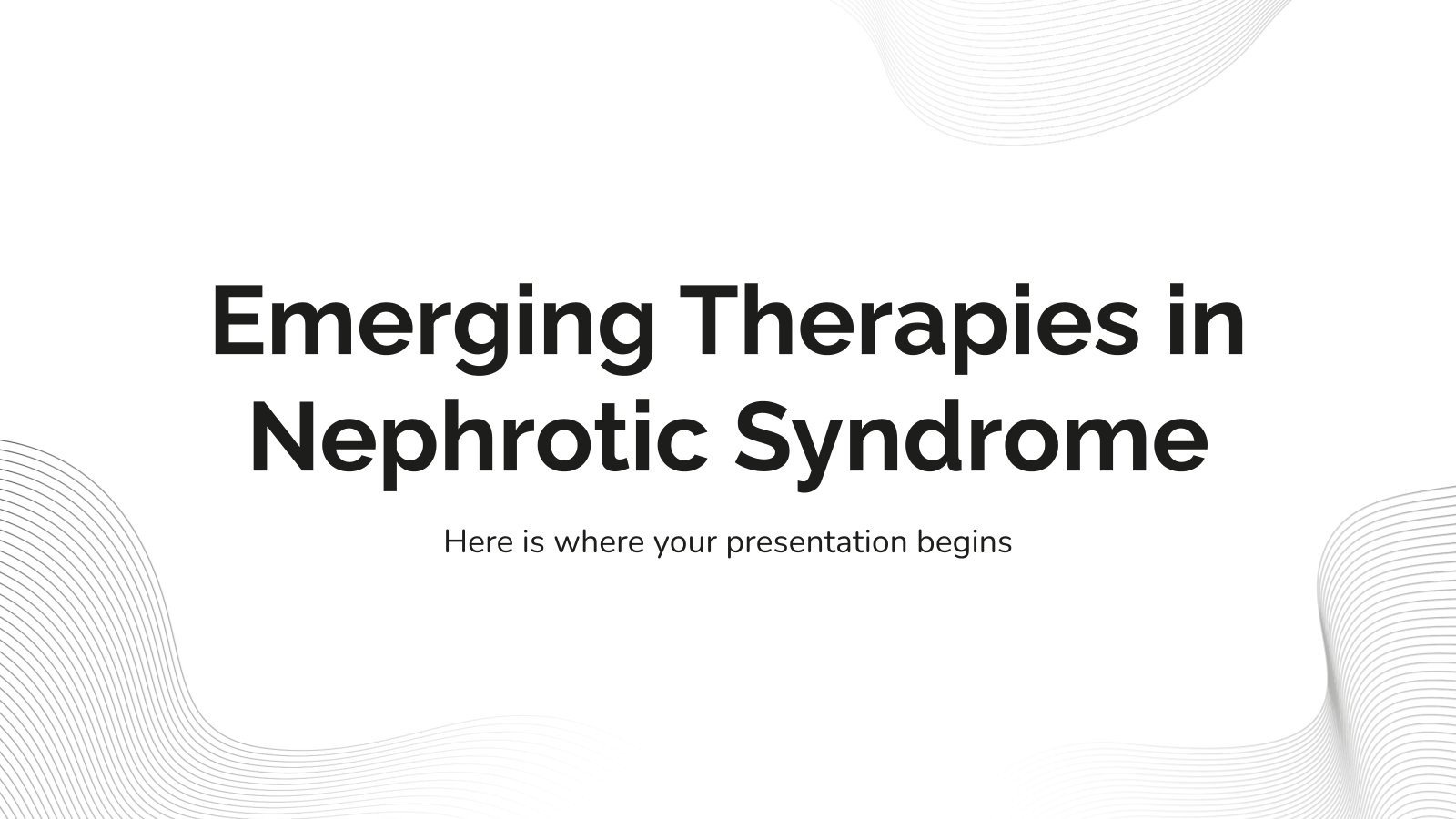 Emerging Therapies in Nephrotic Syndrome presentation template 
