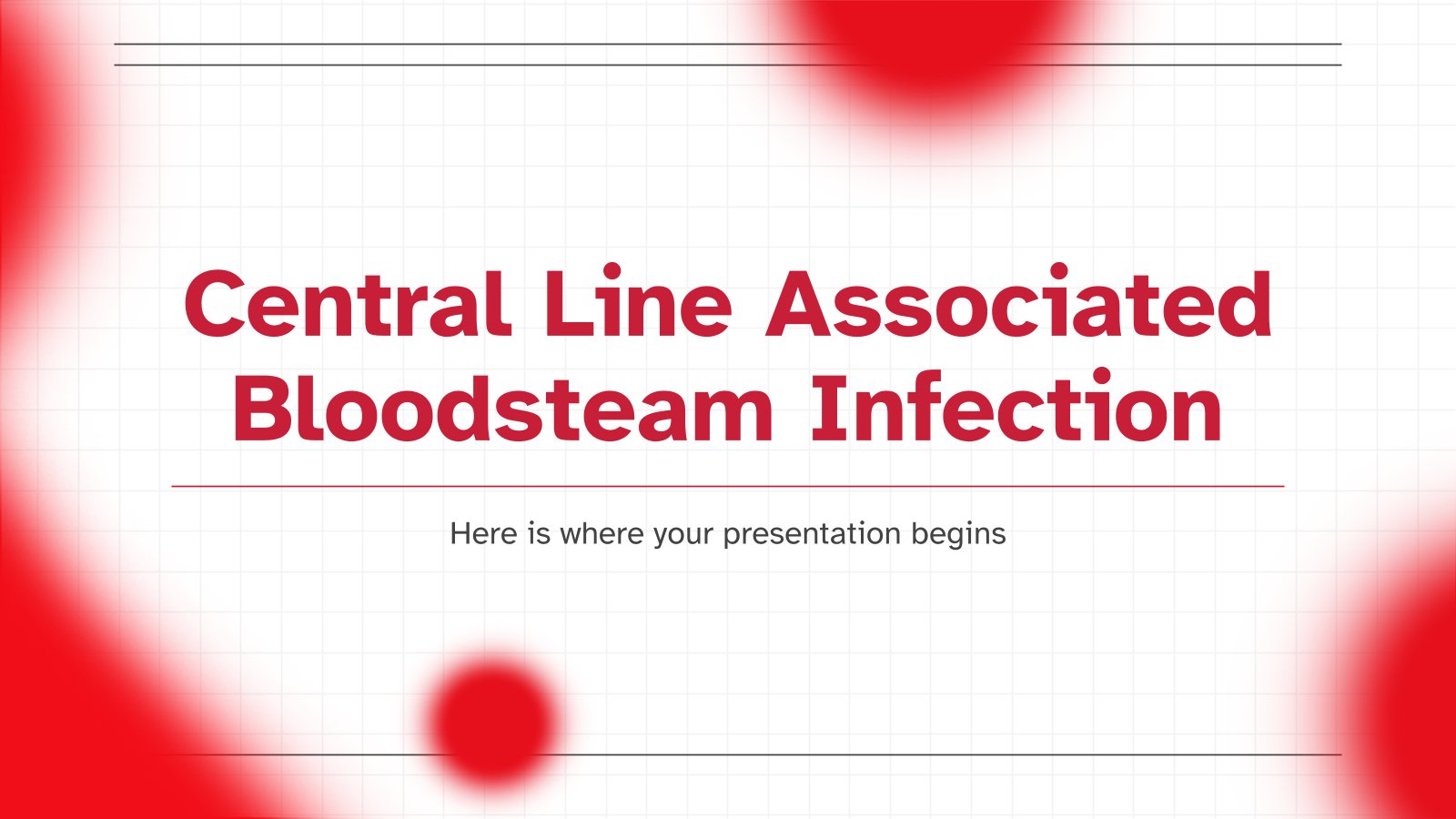 Central Line Associated Bloodsteam Infection presentation template 