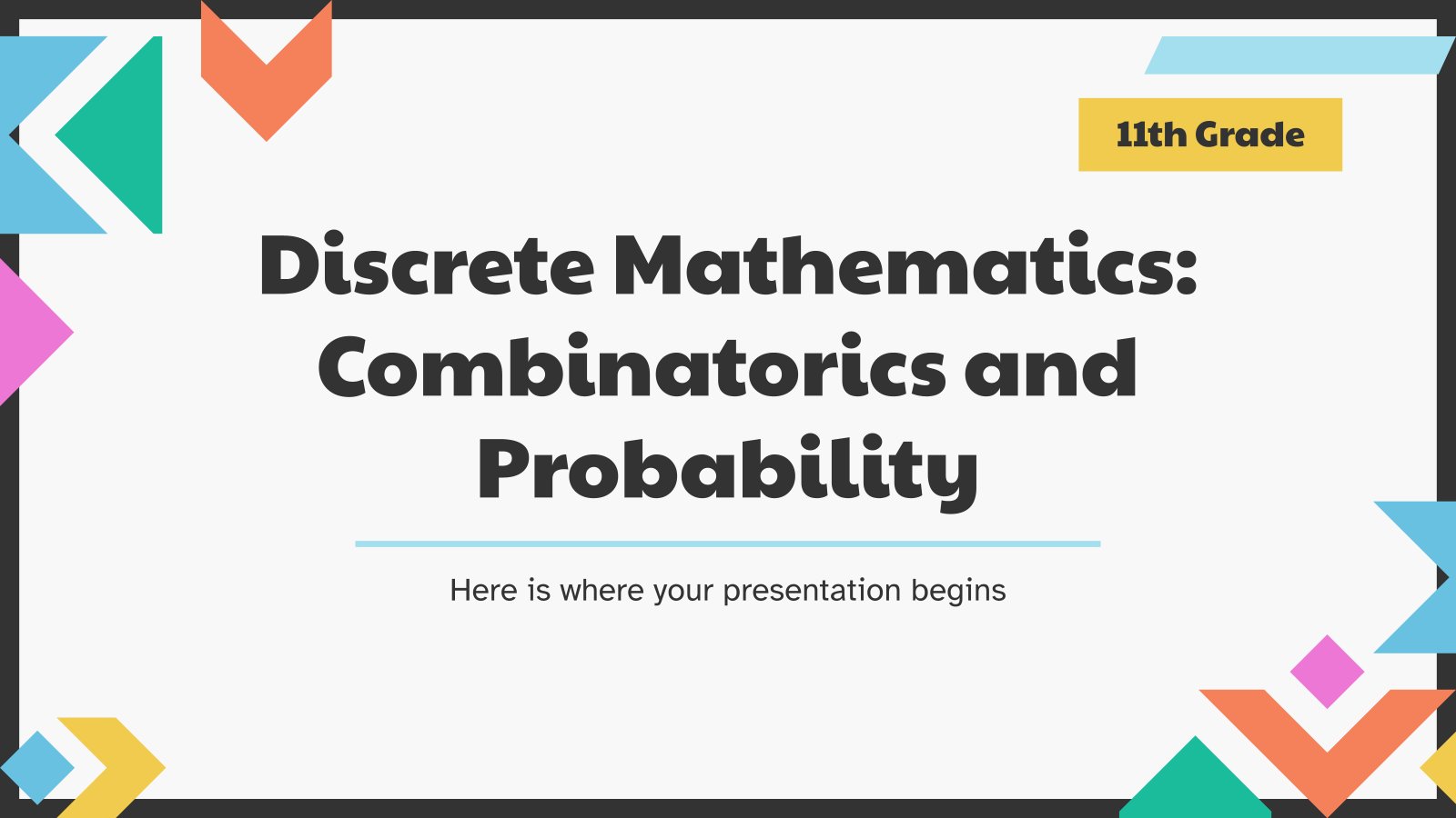 Discrete Mathematics: Combinatorics and Probability - 11th Grade presentation template 