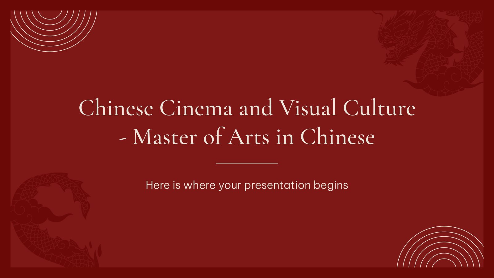 Chinese Cinema and Visual Culture - Master of Arts in Chinese presentation template 